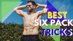 Best Six Pack Tricks